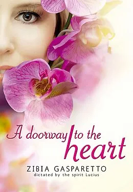 E-Book (epub) A doorway to the heart von Zibia Gasparetto