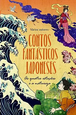 E-Book (epub) Contos fantásticos japoneses von Márcia Hitomi Namekata, Natsume Sôseki, Inô Sôji