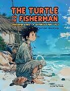 Couverture cartonnée The Turtle and the Fisherman de Mayumi Nakagaki