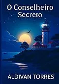 E-Book (epub) Le Conseiller Secret von Aldivan Torres