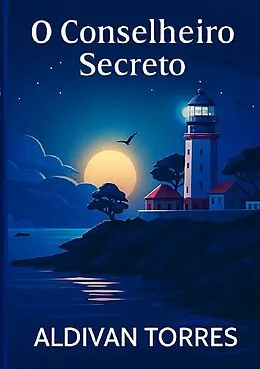 E-Book (epub) Le Conseiller Secret von Aldivan Torres