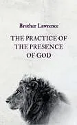 Kartonierter Einband (Kt) The Practice of the Presence of God von Brother Lawrence