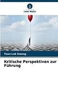 Kritische Perspektiven zur Führung