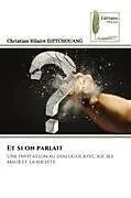 Kartonierter Einband Et si on parlait von Christian Hilaire Djitchouang