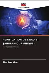 Kartonierter Einband (Kt) PURIFICATION DE L'EAU ET  AH RAH QUR' NIQUE : von Shahbaz Khan
