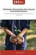 Kartonierter Einband Méthodes d'évaluation des impacts environnementaux von Nour Abdrassoul