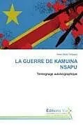 Kartonierter Einband LA GUERRE DE KAMUINA NSAPU von René Gloire Tshipapa