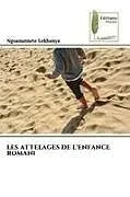 Kartonierter Einband LES ATTELAGES DE L'ENFANCE ROMAN1 von Ngoanannete Lekhanya