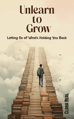 E-Book (epub) Unlearn to Grow von Clara Neal