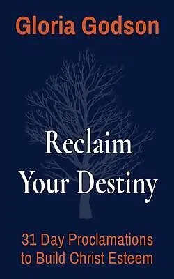 E-Book (epub) Reclaim Your Destiny von Gloria Godson