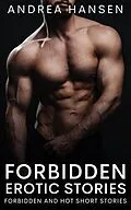 E-Book (epub) Forbidden Erotic Stories - Forbidden and Hot Short Stories von Andrea Hansen