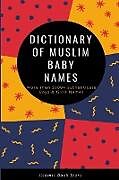 Kartonierter Einband Dictionary of Muslim Baby Names von Islamic Book Store