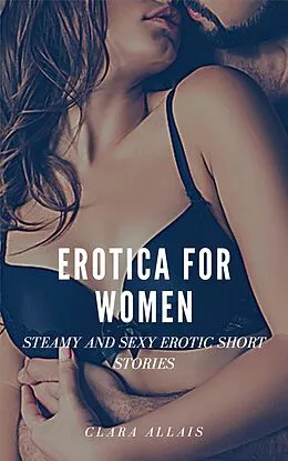 E-Book (epub) Erotica for Women von Clara Allais