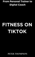 E-Book (epub) Fitness on Tiktok von Peter Thompson