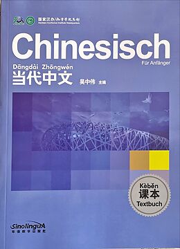 Kartonierter Einband Chinesisch für Anfänger: Lehrbuch (Deutsche Ausgabe) von Wu Zhongwei