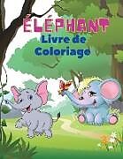 Couverture cartonnée Éléphant Livre de coloriage de Severin Pelletier