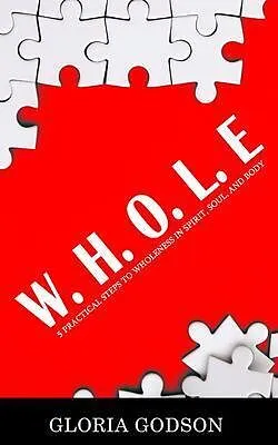 E-Book (epub) W.H.O.L.E von Gloria Godson