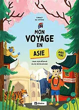 Broschiert Mon voyage en Asie : avec Yuki von Jana; Buckingham, Alice Sedlácková