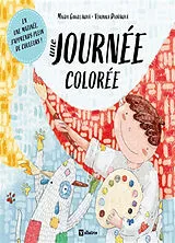 Kartonierter Einband Une journée colorée von Magda N. Gargulakova