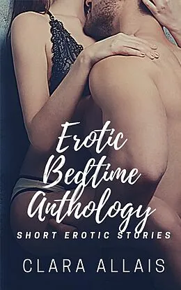 E-Book (epub) Erotic Bedtime Anthology von Clara Allais