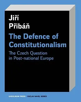 E-Book (pdf) Defence of Constitutionalism von Priban Jiri Priban