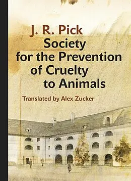 E-Book (pdf) Society for the Prevention of Cruelty to Animals von Pick J. R. Pick