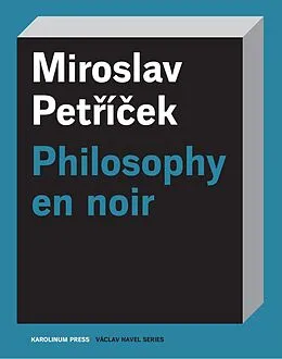 E-Book (pdf) Philosophy en noir von Petricek Miroslav Petricek