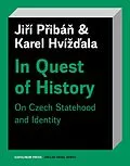 E-Book (pdf) In Quest of History von Priban Jiri Priban, Hvizdala Karel Hvizdala, Hoskins Stuart Hoskins