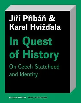E-Book (pdf) In Quest of History von Priban Jiri Priban, Hvizdala Karel Hvizdala, Hoskins Stuart Hoskins