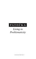 E-Book (pdf) Living in Problematicity von Patocka Jan Patocka