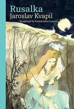 E-Book (pdf) Rusalka von Kvapil Jaroslav Kvapil