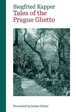 E-Book (epub) Tales of the Prague Ghetto von Kapper Siegfried Kapper