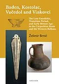 E-Book (pdf) Baden, Kostolac, Vucedol and Vinkovci von Brnic Zelimir Brnic
