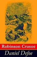 E-Book (epub) Robinson Crusoe - Vollständige illustrierte deutsche Ausgabe von Daniel Defoe