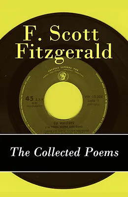 E-Book (epub) The Collected Poems of F. Scott Fitzgerald von Francis Scott Fitzgerald