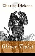 E-Book (epub) Oliver Twist - Vollständige deutsche Ausgabe von Charles Dickens