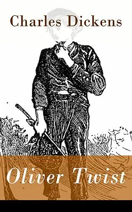 E-Book (epub) Oliver Twist - Vollständige deutsche Ausgabe von Charles Dickens