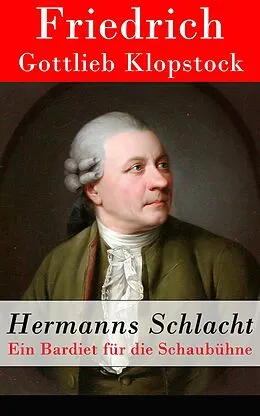 E-Book (epub) Hermanns Schlacht - Vollständige Ausgabe von Friedrich Gottlieb Klopstock