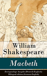 E-Book (epub) Macbeth - Zweisprachige Ausgabe (Deutsch-Englisch) / Bilingual edition (German-English) von William Shakespeare