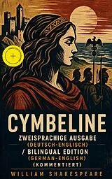 E-Book (epub) Cymbeline - Zweisprachige Ausgabe (Deutsch-Englisch) / Bilingual edition (German-English) von William Shakespeare