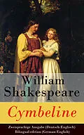 E-Book (epub) Cymbeline - Zweisprachige Ausgabe (Deutsch-Englisch) / Bilingual edition (German-English) von William Shakespeare