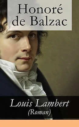 E-Book (epub) Louis Lambert (Roman) - Vollständige deutsche Ausgabe von Honoré de Balzac