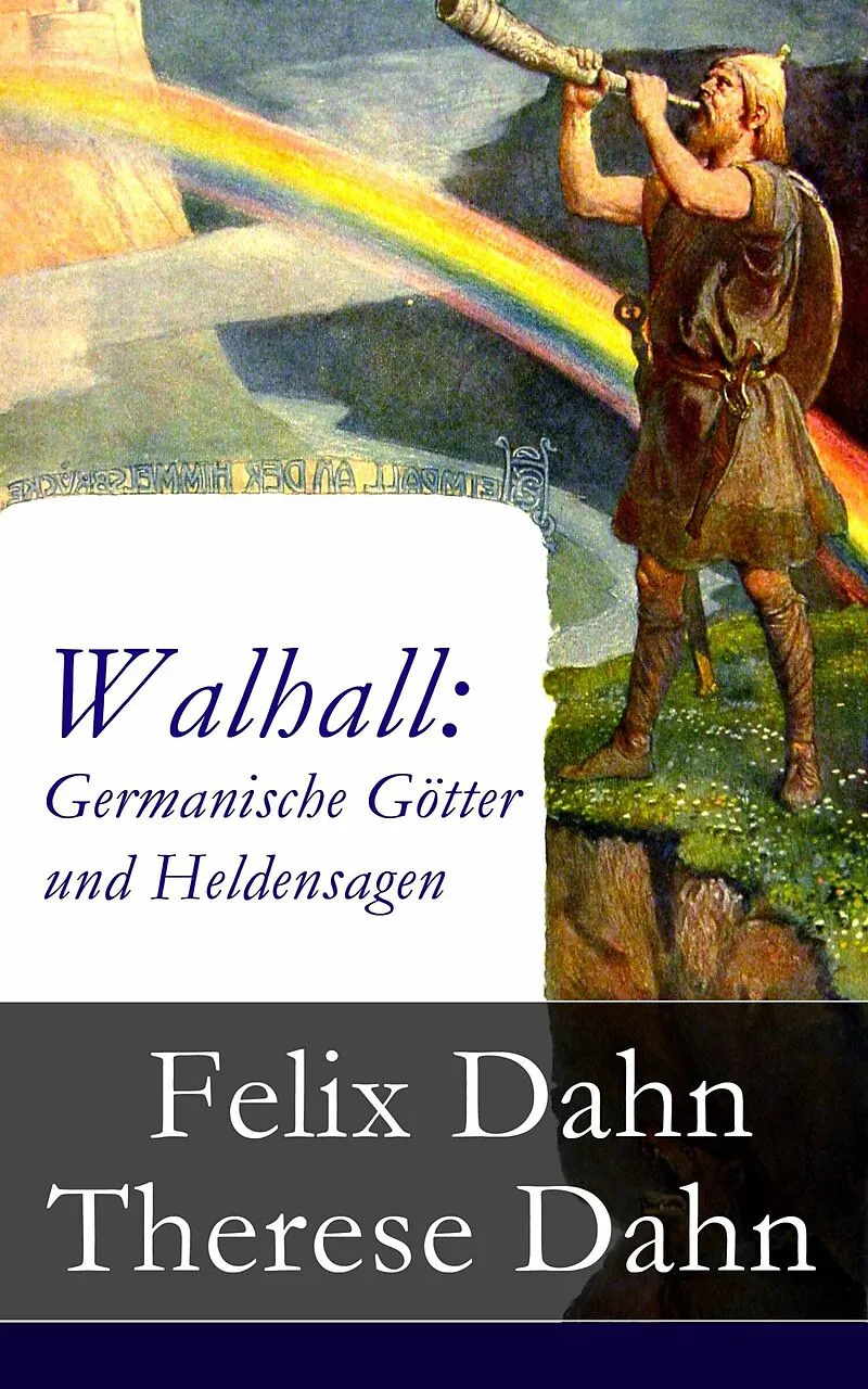 Walhall: Germanische Götter und Heldensagen (Vollständige Ausgabe)