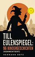 E-Book (epub) Till Eulenspiegel: 96 Kindergeschichten - Vollständige Ausgabe von Hermann Bote