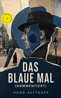 E-Book (epub) Das blaue Mal - Vollständige Ausgabe von Hugo Bettauer