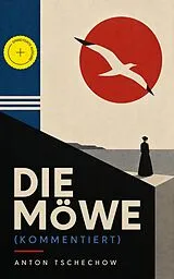 E-Book (epub) Die Möwe (Vollständige deutsche Ausgabe) von Anton Tschechow