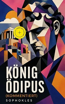 E-Book (epub) König Ödipus (Vollständige deutsche Ausgabe) von Sophokles