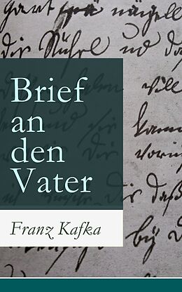 E-Book (epub) Brief an den Vater (Vollständige Ausgabe) von Franz Kafka