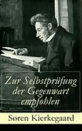 E-Book (epub) Zur Selbstprüfung der Gegenwart empfohlen (Vollständige Ausgabe) von Søren Kierkegaard, Chr. Hansen