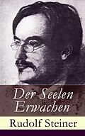 E-Book (epub) Der Seelen Erwachen (Vollständige Ausgabe) von Rudolf Steiner